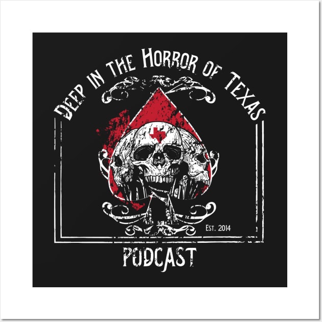 Deep in the Horror of Texas Podcast Retro Brand Wall Art by Awesome AG Designs